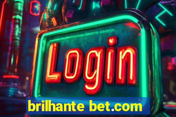 brilhante bet.com